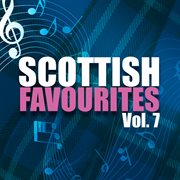 Scottish favourites, vol. 7 cover image