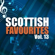 Scottish favourites, vol. 13 cover image