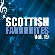 Scottish favourites, vol. 19 cover image