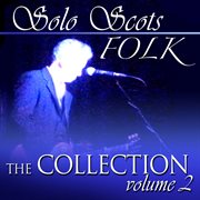 Solo scots folk: the collection, vol. 2 cover image
