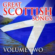 Great scottish songs, vol. 2 cover image