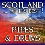 Scotland...at it's best!: pipes and drums cover image