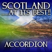 Scotland?at it's best!: accordion cover image
