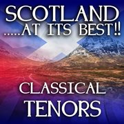Scotland...at it's best!: classical tenors cover image