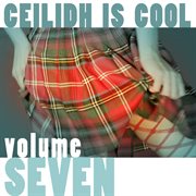 Ceilidh is cool, vol. 7 cover image