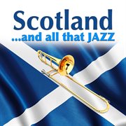 Scotland?and all that jazz cover image