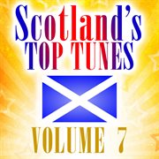 Scotland's top tunes, vol. 7 cover image