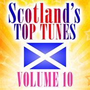 Scotland's top tunes, vol. 10 cover image