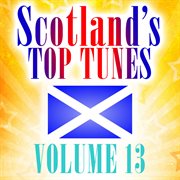 Scotland's top tunes, vol. 13 cover image