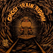Ghost train riddim cover image