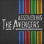 Assembling the avengers (themes from the classic marvel movies) cover image