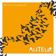Auteur - the art of soundtracks cover image