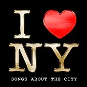 I heart new york - songs about the ciy cover image