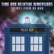 Time and relative dimensions (themes from dr. who) cover image