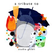 A tribute to studio ghibli cover image