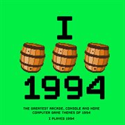 I played 1994 - the greatest arcade, console and home computer game themes of 1994 cover image