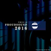 This is proud sound 2016 cover image