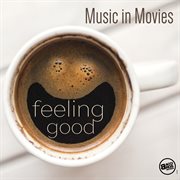 Feeling good music in movies cover image