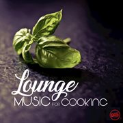 Lounge music for cooking cover image