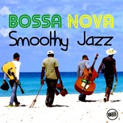 Bossa nova smoothy jazz cover image