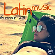 Latin music summer 2018 cover image
