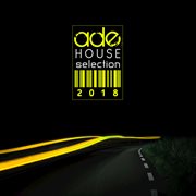 Ade house selection 2018 cover image