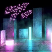 Light It Up cover image
