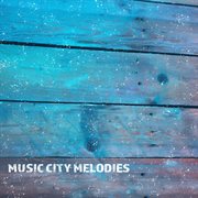Music City Melodies cover image
