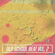 Old School Beat, Vol. 2 cover image