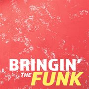 Bringin' the Funk cover image