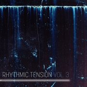 Rhythmic Tension, Vol. 3 cover image