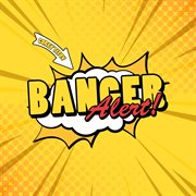 Banger alert cover image