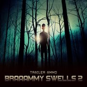 Trailer Ammo : Braaammy Swells 2 cover image
