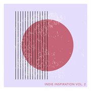 Indie Inspiration, Vol. 2 cover image