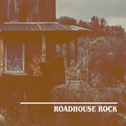 Roadhouse Rock cover image