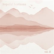 Hopeful Horizons, Vol. 2 cover image