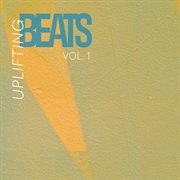 Uplifting Beats, Vol. 1 cover image