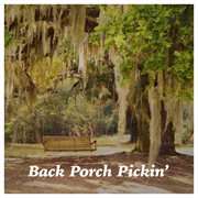 Back porch pickin' cover image