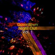 Downtown Night Out, Vol. 1 cover image
