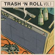 Trash N Roll, Vol. 1 cover image