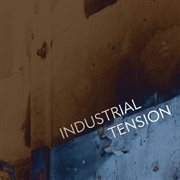 Industrial Tension cover image