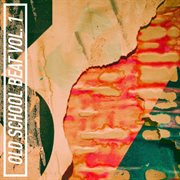 Old School Beat, Vol. I cover image