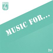 Music for..., vol.24 cover image