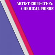 Artist collection: chemical poison cover image