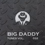 Big daddy tunes, vol.032 cover image