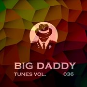 Big daddy tunes, vol.036 cover image