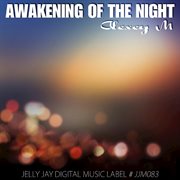 Awakening of the night cover image