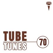 Tube tunes, vol. 70 cover image