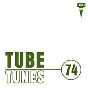 Tube Tunes, Vol. 74 Tube Tunes, Vol. 74