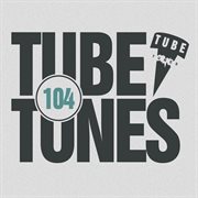 Tube tunes, vol. 104 cover image
